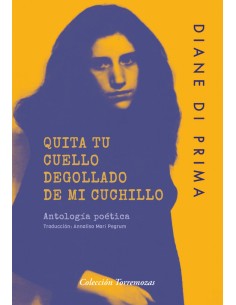 Quita tu cuello degollado de mi cuchillo