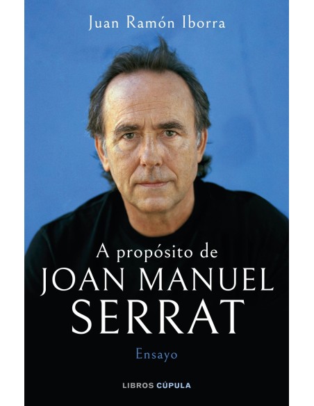 A proposito de Joan Manuel Serrat