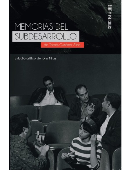 Memorias del subdesarrollo de Tomas Gutierrez Alea