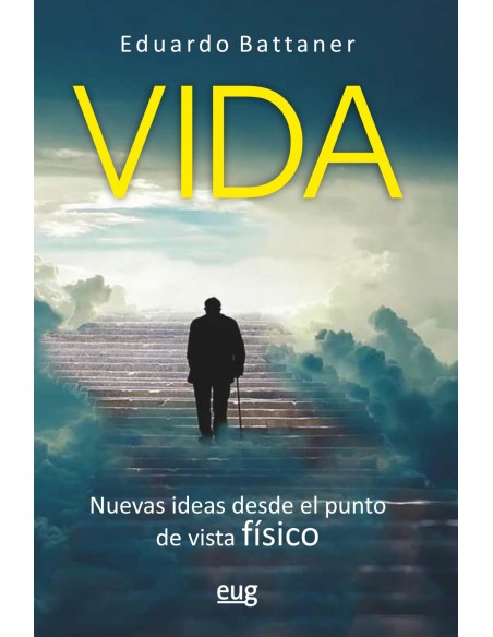 Vida nuevas ideas desde el punto de vista fisico