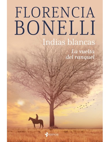 Indias blancas La vuelta del ranquel