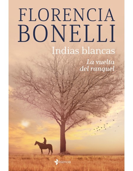 Indias blancas La vuelta del ranquel
