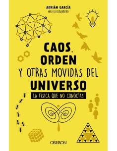 Caos orden y otras movidas del universo