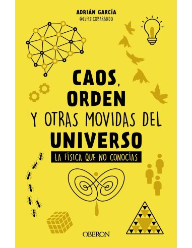 Caos orden y otras movidas del universo
