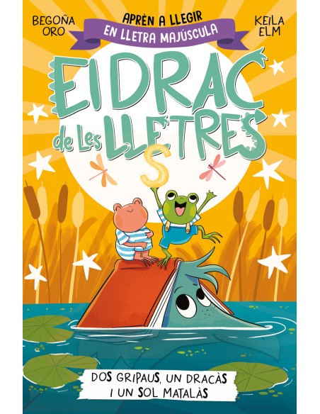 El drac de les lletres 4 Dos gripaus un dracas i un sol matalas