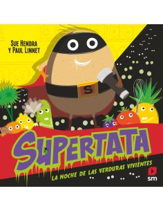 Supertata y la noche de las verduras vivientes