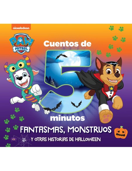 Paw Patrol Patrulla Canina Recopilatorio de cuentos Cuentos de 5 minutos Fantasmas monstruos y otras historias de Halloween