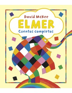 Elmer Recopilatorio de cuentos Elmer Cuentos completos