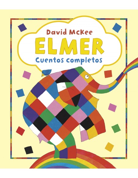 Elmer Recopilatorio de cuentos Elmer Cuentos completos