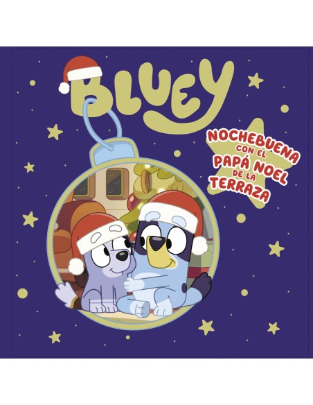 Bluey Un cuento Nochebuena con el Papa Noel de la terraza edicion en espanol