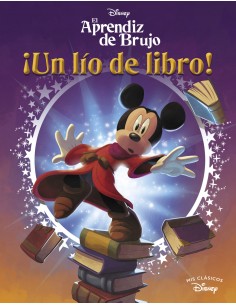 El aprendiz de brujo Un lio de libro Mis Clasicos Disney