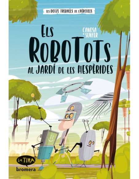 ELS ROBOTOTS AL JARDI DE LES HESPERIDES