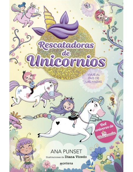 Rescatadoras de Unicornios 2 Viaje al pais de las hadas