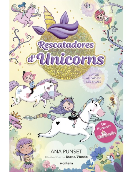 Rescatadores d Unicorns 2 Viatge al pais de les fades