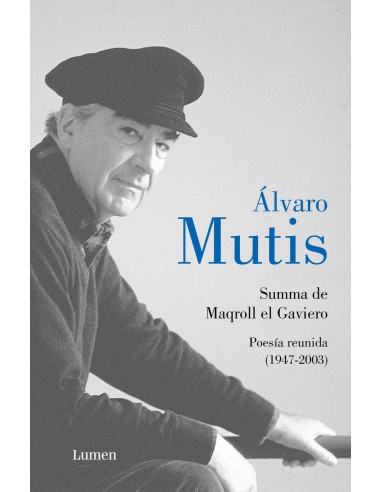 Summa de Maqroll el Gaviero Poesia reunida
