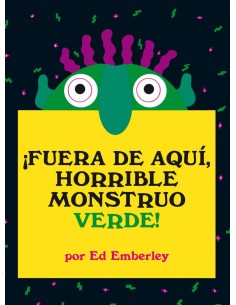 FUERA DE AQUI HORRIBLE MONSTRUO VERDE