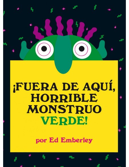 FUERA DE AQUI HORRIBLE MONSTRUO VERDE