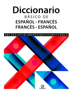 Diccionario Basico de Espanol Frances e Frances Espanol