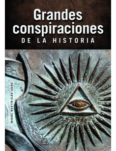 Grandes Conspiraciones de la Historia