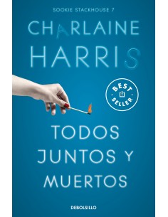 Todos juntos y muertos Sookie Stackhouse 7