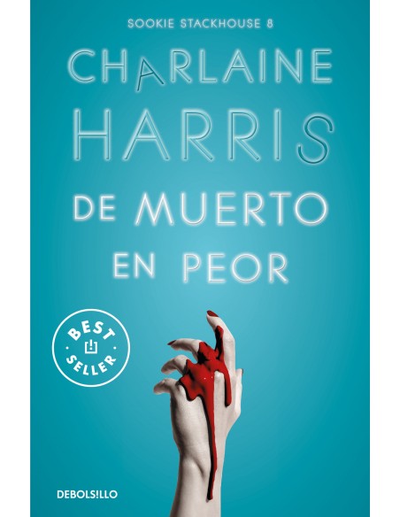 De muerto en peor Sookie Stackhouse 8