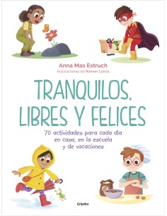 Tranquilos libres y felices
