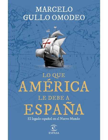 Lo que America le debe a Espana