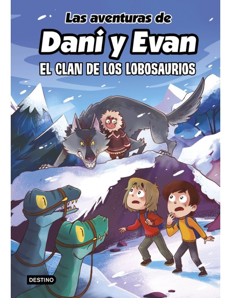 Las aventuras de Dani y Evan 8 El clan de los Lobosaurios