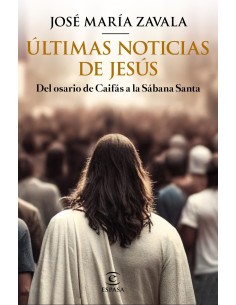 Ultimas noticias de Jesus