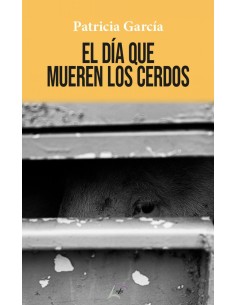 El dia que mueren los cerdos