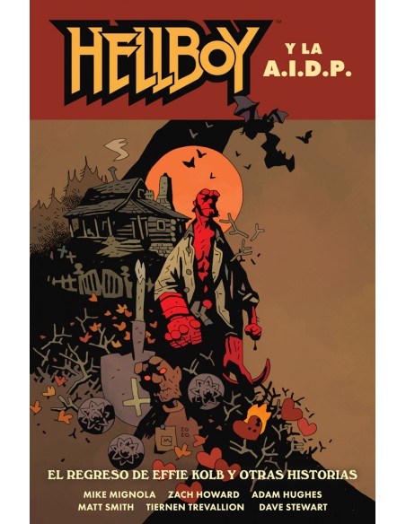 HELLBOY 28 HELLBOY Y LA AIDP EL REGRESO DE EFFIE KOLB Y OTRAS HISTORIAS