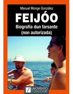 Feijoo Biografia dun farsante