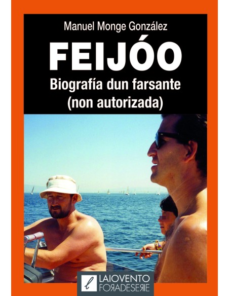 Feijoo Biografia dun farsante