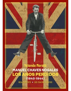 Manuel Chaves Nogales Los anos perdidos
