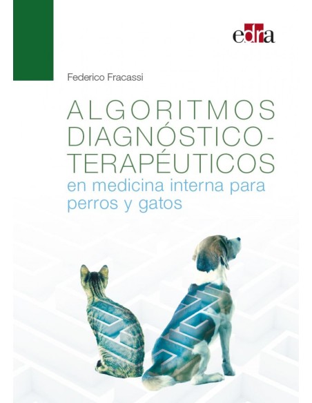 Algoritmos diagnostico terapeuticos en medicina interna para perros y gatos