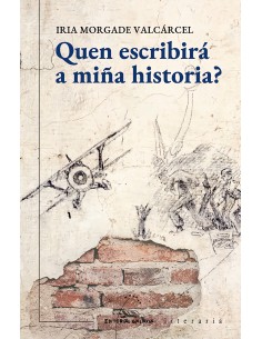 Quen escribira a mina historia