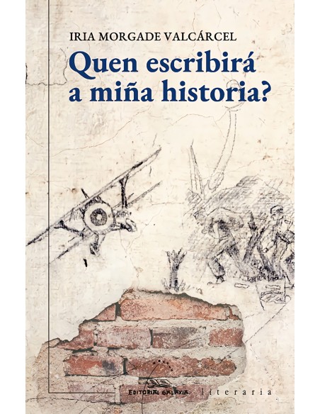 Quen escribira a mina historia