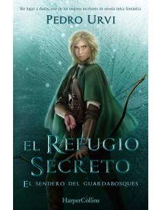 El Refugio Secreto El Sendero del Guardabosques Libro 5