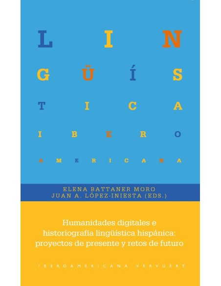 Humanidades digitales e historiografia linguistica hispanica