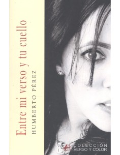 ENTRE MI VERSO Y TU CUELLO
