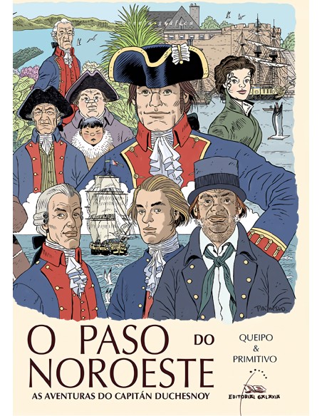 O paso do Noroeste As aventuras do capitan Duchesnoy novela grafica