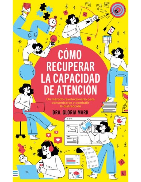 COMO RECUPERAR LA CAPACIDAD DE ATENCION