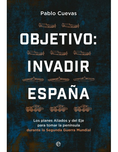 Objetivo invadir Espana