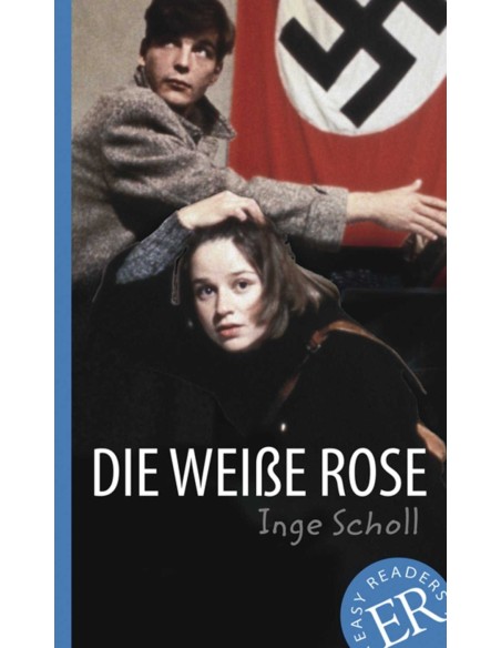 Die weisse Rose Niveau A2 B1