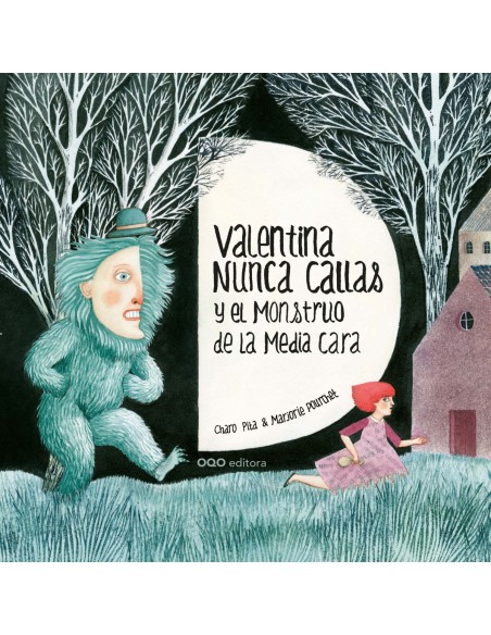 Valentina Nunca Callas y el Monstruo de la Media Cara