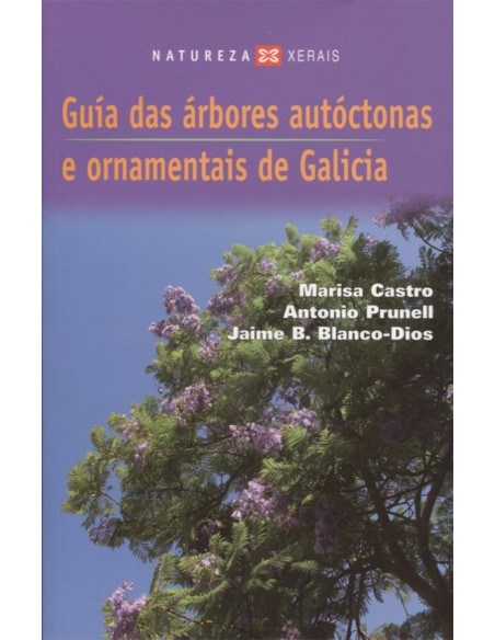 Guia das arbores autoctonas e ornamentais de Galicia