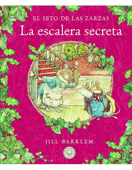 El Seto de las Zarzas La escalera secreta