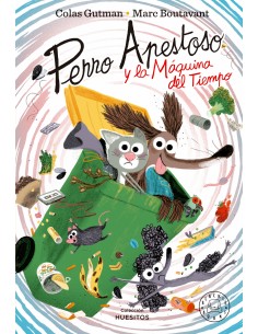 PERRO APESTOSO Y LA MAQUINA DEL TIEMPO