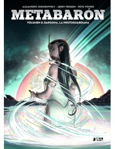 METABARON 08 DRAGONA LA METAGUARDIANA