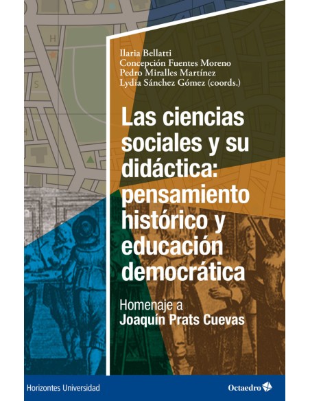 Las ciencias sociales y su didactica pensamiento historico y educacion democratica